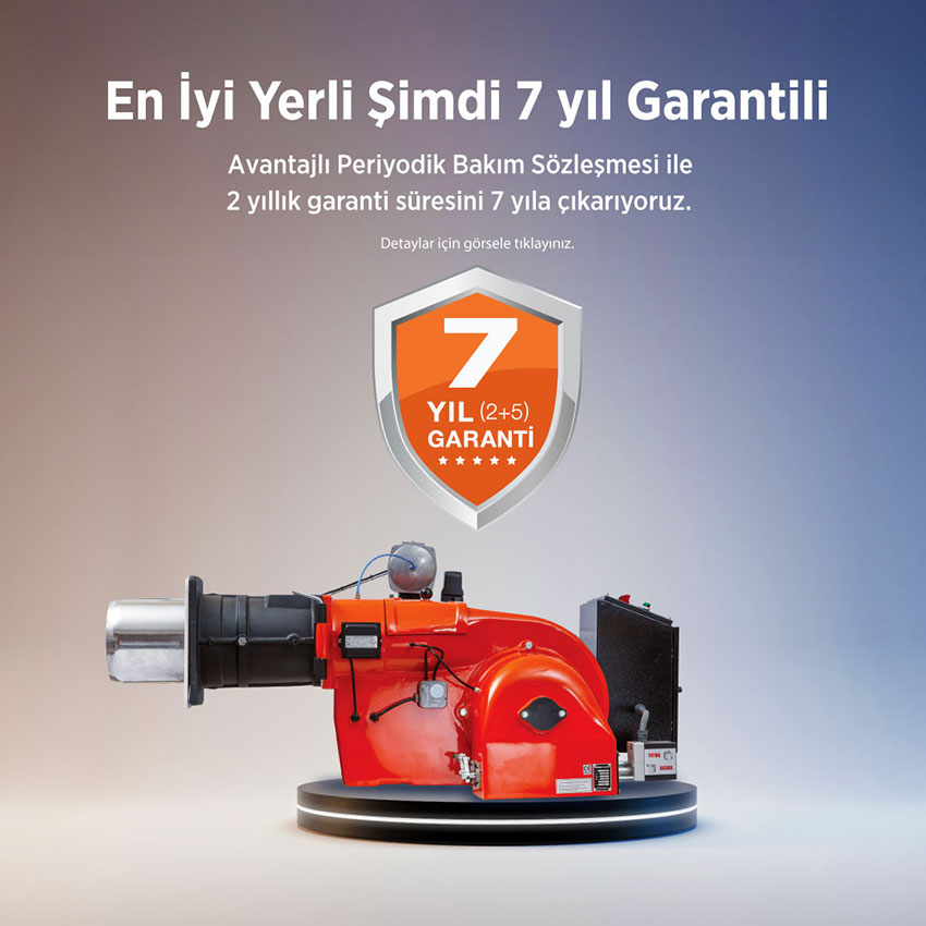 7 Yıl Garantili Brülör